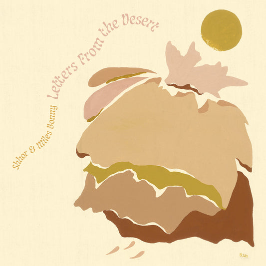 Shhor & Miles Bonny "Letters from The Desert"  Full Length Vinyl Record LP